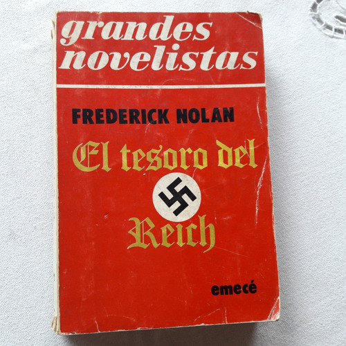 El Tesoro Del Reich - Frederick Nolan - Emecé Editores 1977