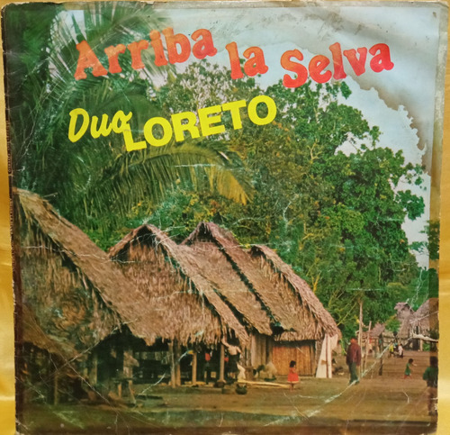 Fo Duo Loreto Lp Arriba La Selva 1984 Peru Ricewithduck
