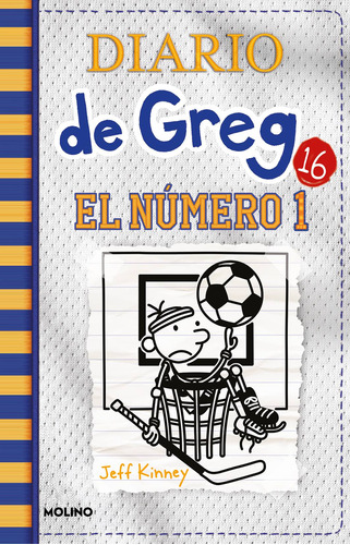 Diario de Greg 16 - El número uno, de Kinney, Jeff. Serie Diario de Greg Editorial Molino, tapa blanda en español, 2021