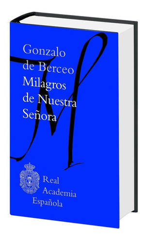 Milagros de Nuestra SeÃÂ±ora, de Berceo, Gonzalo de. Editorial Espasa, tapa dura en español