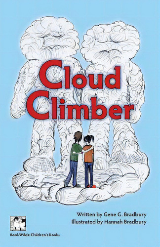 Cloud Climber, De Bradbury, Hannah Margaret. Editorial Createspace, Tapa Blanda En Inglés