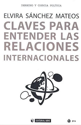 Claves Para Entender Las Relaciones Internacionales - Sanche