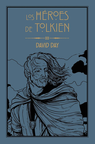 Los Héroes De Tolkien - David Day