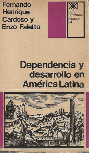Dependencia Y Desarrollo En America Latina Fernando Cardoso