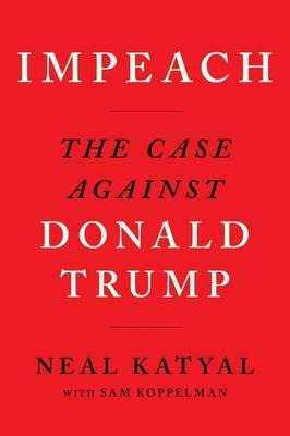 Libro Impeach : The Case Against Donald Trump -         ...