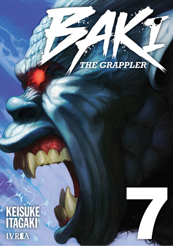 Baki The Grappler, De Keisuke Itagaki. Baki The Grappler, Vol. 7. Editorial Ivrea, Tapa Blanda, Edición 1 En Español, 2024