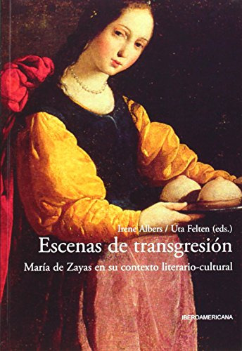 Escenas De Transgresion Maria De Zayas Contexto Literario  -