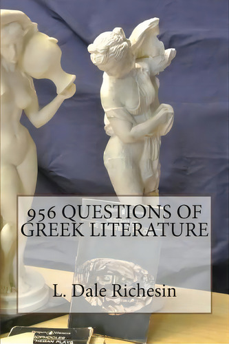 956 Questions Of Greek Literature, De Richesin, L. Dale. Editorial Createspace, Tapa Blanda En Inglés