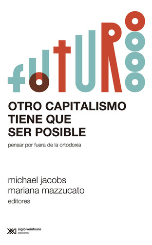 Libro Otro Capitalismo Tiene Que Ser Posible - Aa.vv.