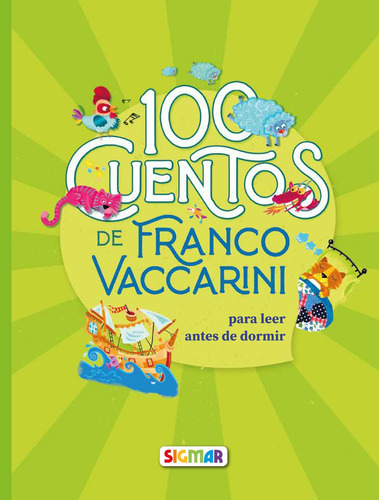 100 Cuentos de Franco Vaccarini, de Franco Vaccarini. Editorial SIGMAR, tapa blanda en español, 2023