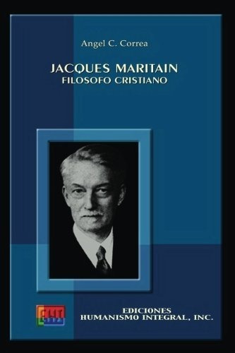 Jacques Maritain, Filosofo Cristiano