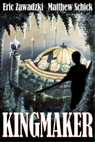 Kingmaker, De Schick, Matthew. Editorial Createspace, Tapa Blanda En Inglés