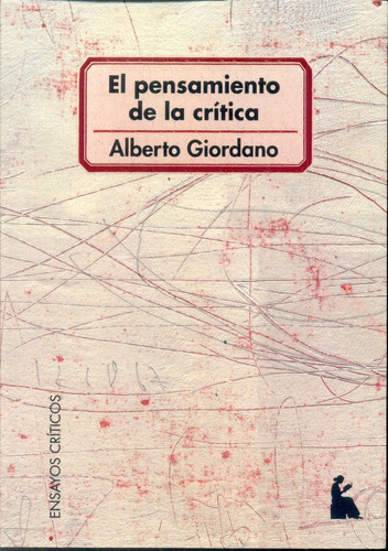 Pensamiento De La Crítica, El, De Alberto Giordano. Editorial Beatriz Viterbo Editora, Edición 1 En Español