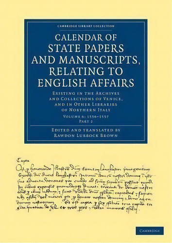 Calendar Of State Papers And Manuscripts, Relating To English Affairs 7 Volume Set Calendar Of St..., De Rawdon Lubbock Brown. Editorial Cambridge University Press, Tapa Blanda En Inglés