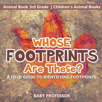 Libro Whose Footprints Are These? A Field Guide To Identi...