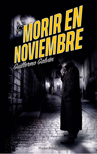 Morir En Noviembre - Galván, Guillermo  - *