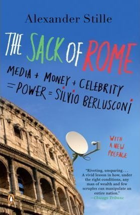 The Sack Of Rome - Alexander Stille