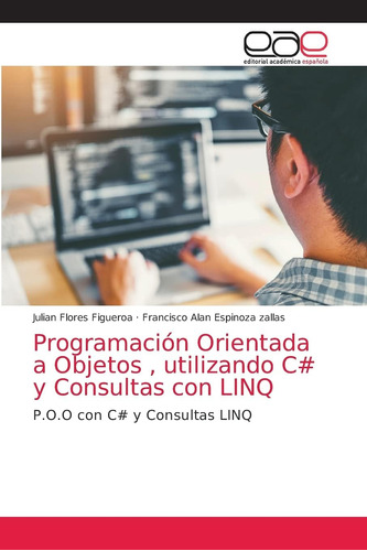 Libro: Programación Orientada A Objetos , Utilizando C# Y Co