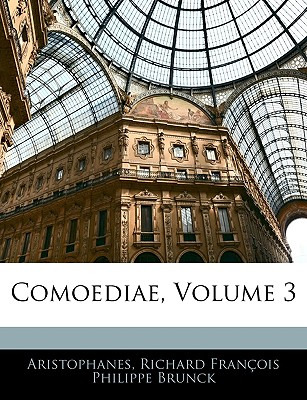 Libro Comoediae, Volume 3 - Aristophanes