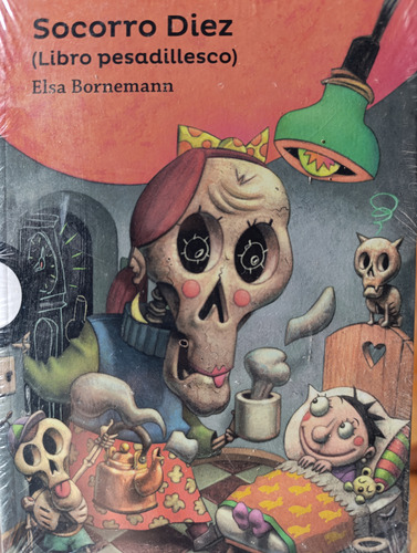Socorro Diez - Loqueleo, Elsa Bornemann, Santillana