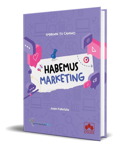 Libro Habemus Marketing [ Juan Fabrizio ] Original, De Juan Fabrizio. Editorial Colex, Tapa Blanda En Español, 2023