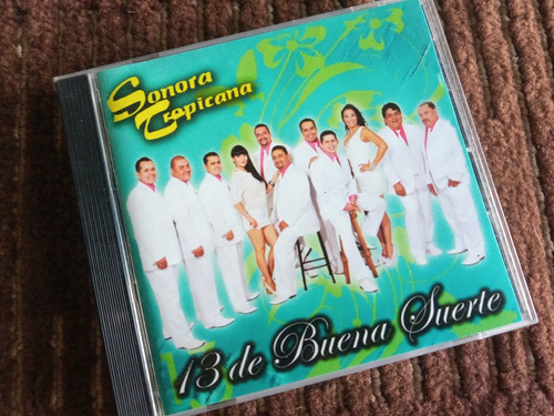 Sonora Tropicana Cd 13 De Buena Suerte 