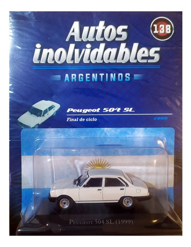 Autos Inolvidables Argentinos N° 138 Peugeot 504 Sl (1999)