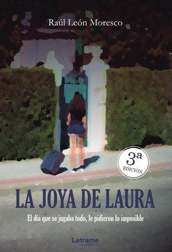 La Joya De Laura, De Raúl León Moresco