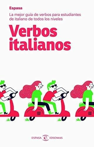 Verbos Italianos: La Mejor Guía De Verbos Para Estudiantes D