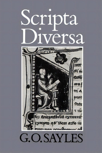 Scripta Diversa, De Sayles, G. O.. Editorial Continuum 3pl, Tapa Blanda En Inglés