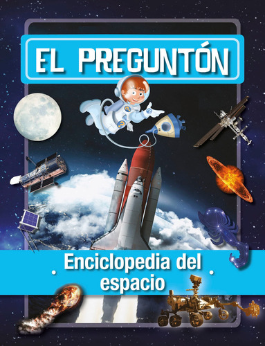 El Pregunton, Enciclopedia Del Espacio - M. I. Toyos