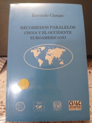 Recorridos Paralelos China Y El Occidente Euroamericano