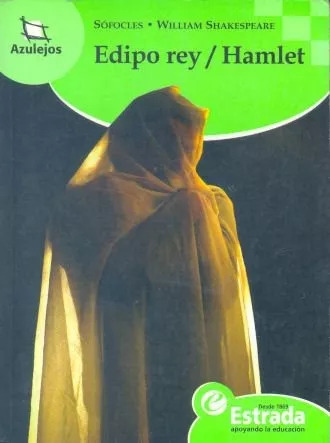 Sófocles - William Shakespeare: Edipo Rey - Hamlet