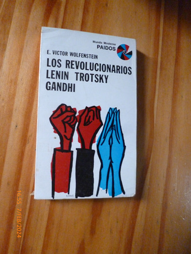 Los Revolucionarios. Lenin Trotsky Gandhi, V. Wolfenstein