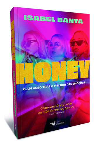 Honey: O Aplauso Traz O Melhor Das Emoções, De Isabel Banta. Editorial Faro Editorial, Capa Mole, Edição 1 Em Português, 2025