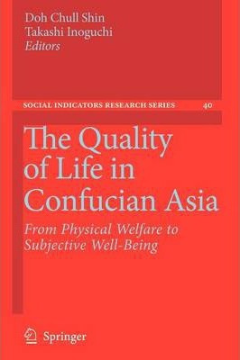 Libro The Quality Of Life In Confucian Asia : From Physic...