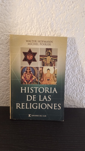 Historia De Las Religiones - Walter Hofmann Y Michael Poirie