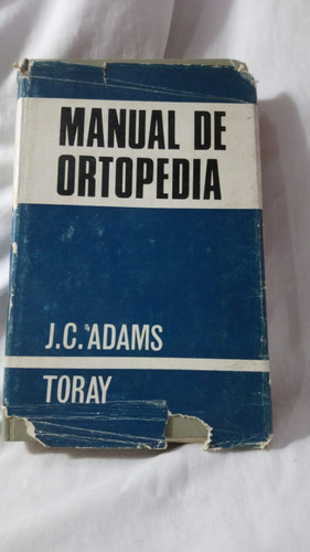 J.c. Adams Manual De Ortopedia 