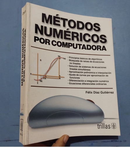 Libro Métodos Numéricos Por Computadora Felix Diaz