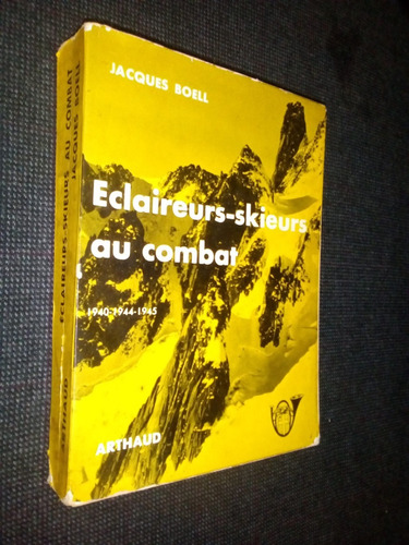 Eclaireurs Skieurs Au Combat Jacques Boell