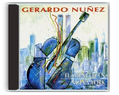 Gerardo Nuñez Cd Flamencos En Nueva York Guitarra Flamenca