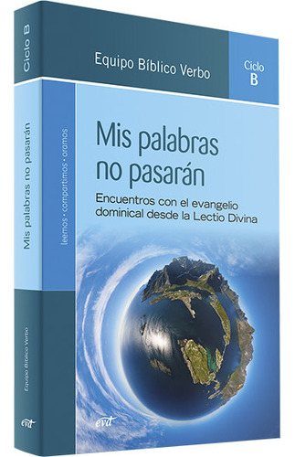 Mis Palabras No Pasaran (ciclo B), De Equipo Biblico Verbo. Editorial Verbo Divino, Tapa Blanda En Español