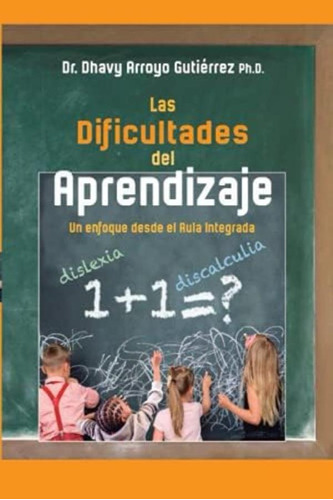 Libro: Las Dificultades Del Aprendizaje: Un Enfoque Desde El