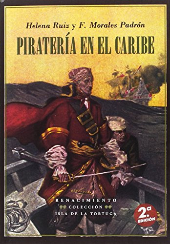 Pirateria En El Caribe - 2ª Edicion -isla De La Tortuga-