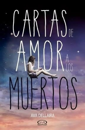 Cartas De Amor A Los Muertos - Deillara Ava