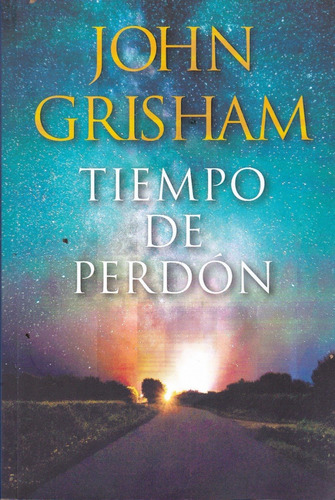 Libro Tiempo De Perdón - Grisham, John