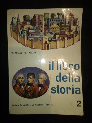 Il Libro Della Storia 2 Rosario Romeo, Giuseppe Talamo