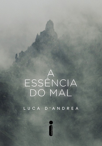 A Essência Do Mal, de Andrea, Luca. Editora Intrínseca Ltda., capa dura em português, 2018