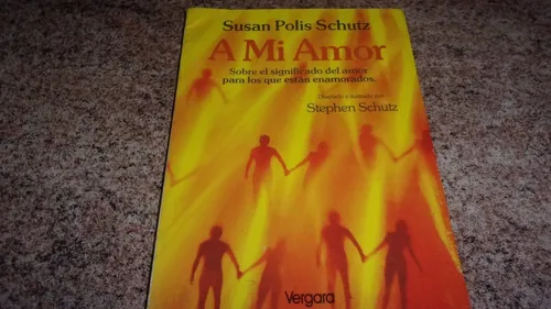Poemas: A Mi Amor / Susan Polis Schutz / Muy Buen Estado! (Usado)