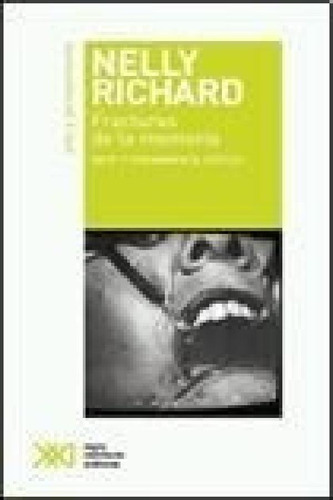 Libro Fracturas De La Memoria De Nelly Richard